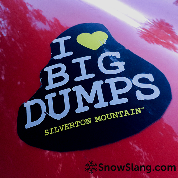 i-love-big-dumps-skiing quotes