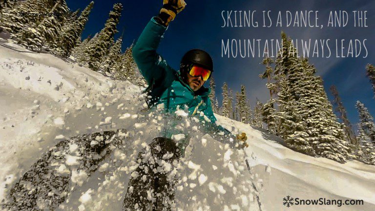 Skiing Quotes And Snowboarding Sayings- SnowSlang.com